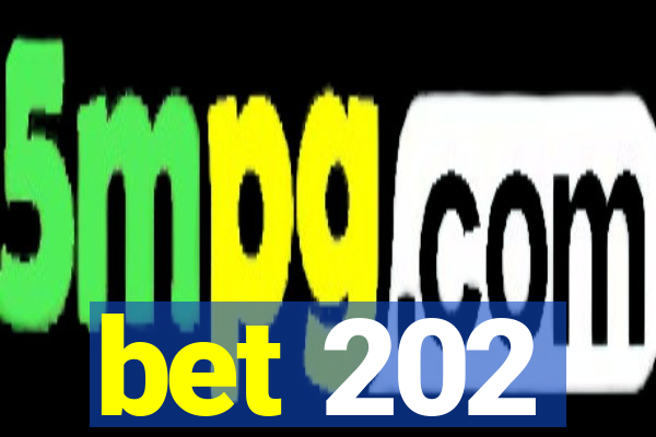 bet 202